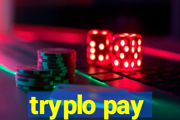 tryplo pay